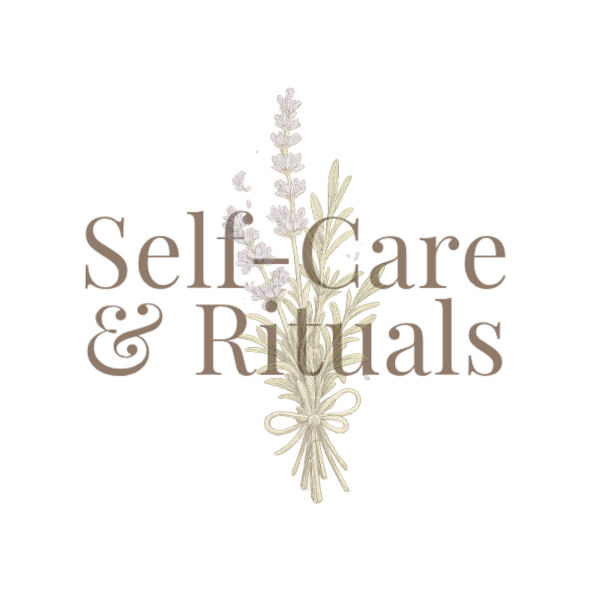 Self-Care & Rituals